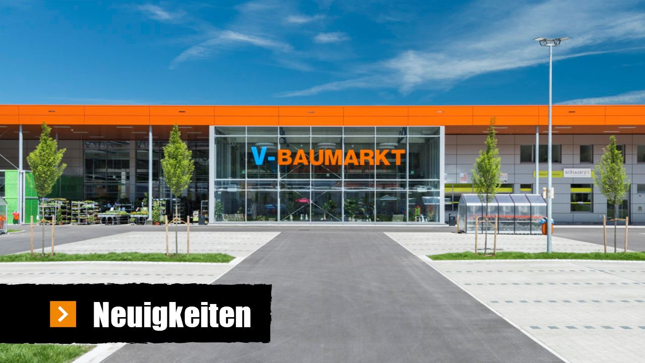 Neuigkeiten V-Baumarkt