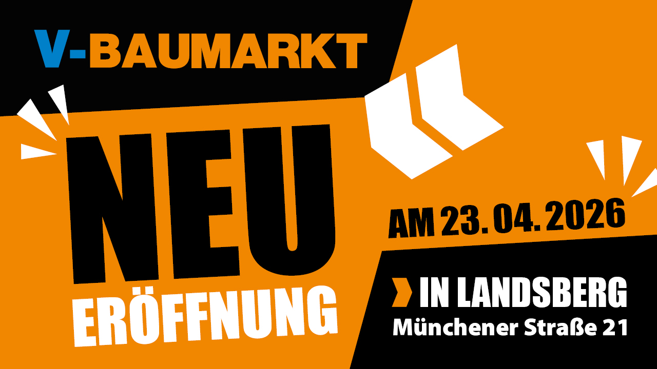 V-Baumarkt Landsberg am Lech - Neueröffnung 23.04.2026